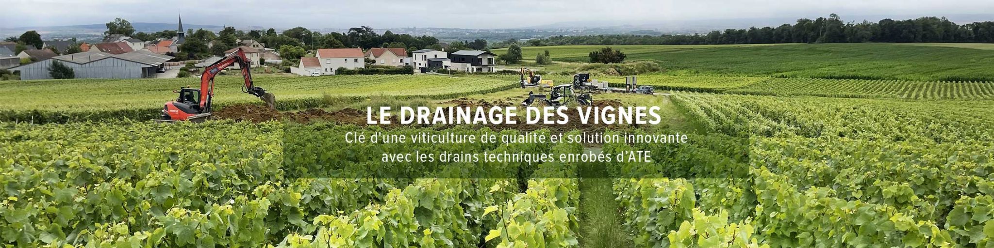 Le drainage des vignes avec les drains enrobés d'ATE